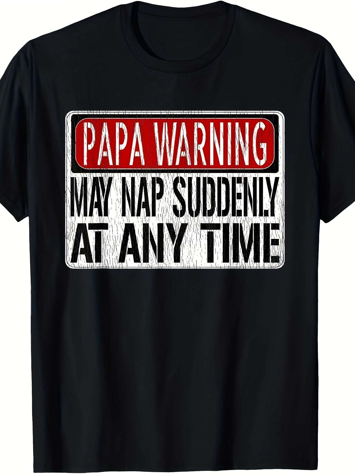 Men's Funny Dad Warning Sign May Suddenly Doze Off At Any Time, Short Sleeved T-shirt - Funny Ask Tees