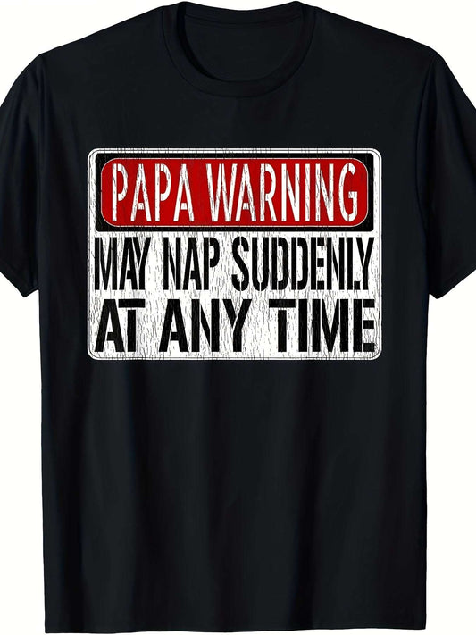 Men's Funny Dad Warning Sign May Suddenly Doze Off At Any Time, Short Sleeved T-shirt - Funny Ask Tees