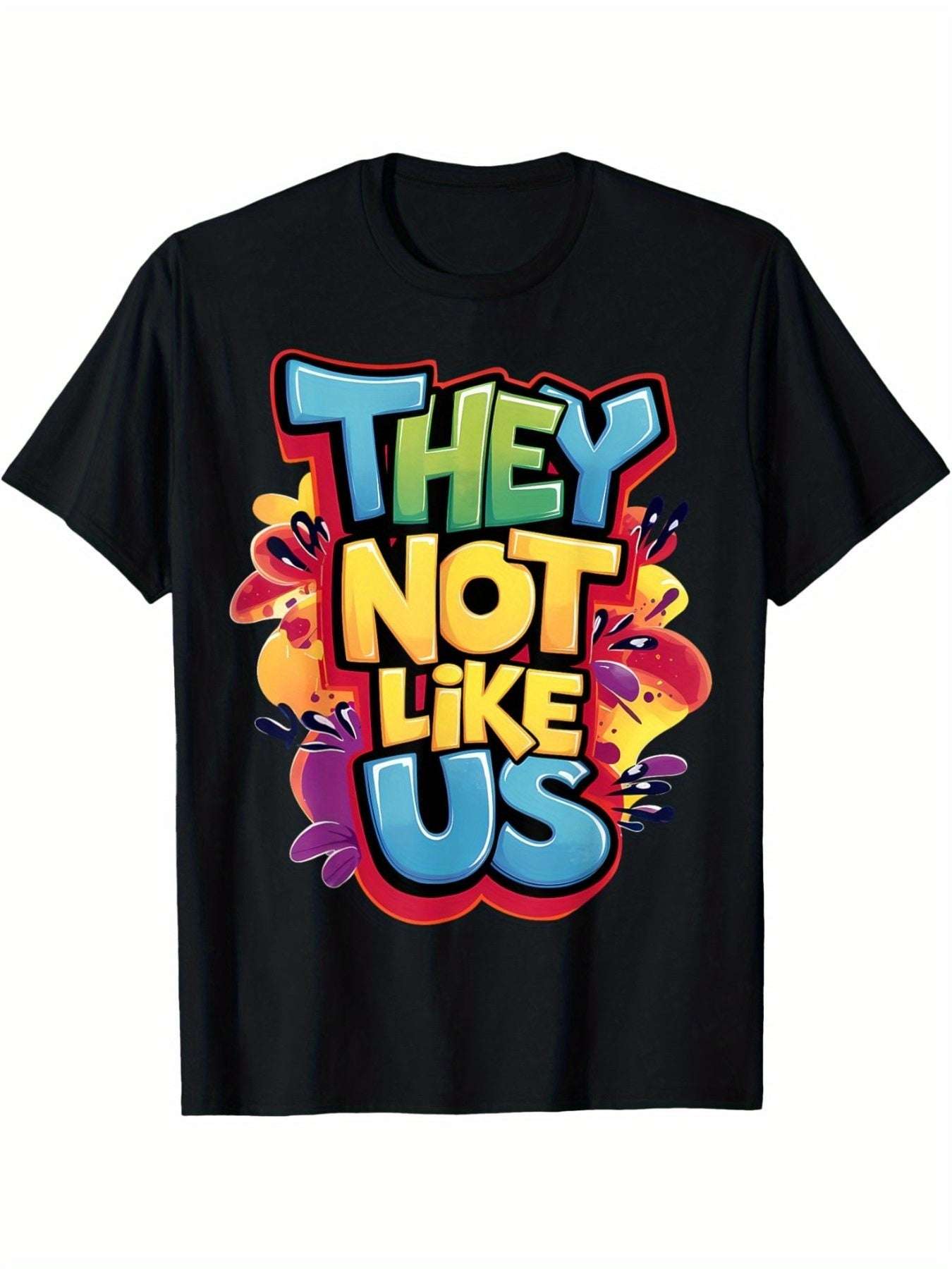 They Don't Like Our T-shirts. Comfortable Short Sleeved Round Neck T-shirts - Funny Ask Tees