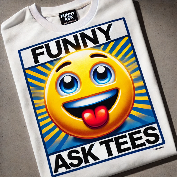 Funny Ask Tees