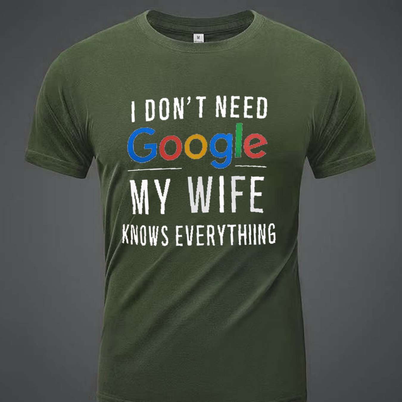 I Don't Need Google. My Wife Knows Everything. Men's Printed T-shirts, Summer Casual Short Sleeved T-shirts - Funny Ask Tees