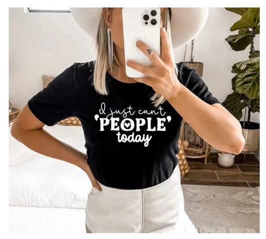 I Just Can't People Today T-shirt, Funny Introvert T-shirt, Introverted Gift, Anti-social Shirt, Introvert Shirts - Funny Ask Tees